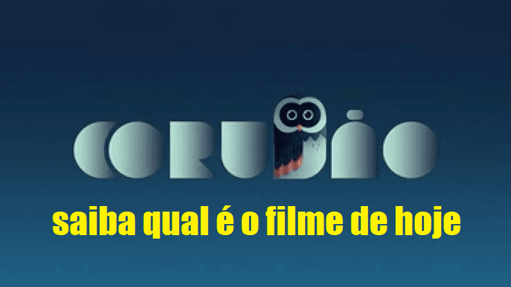 corujão filme de hoje