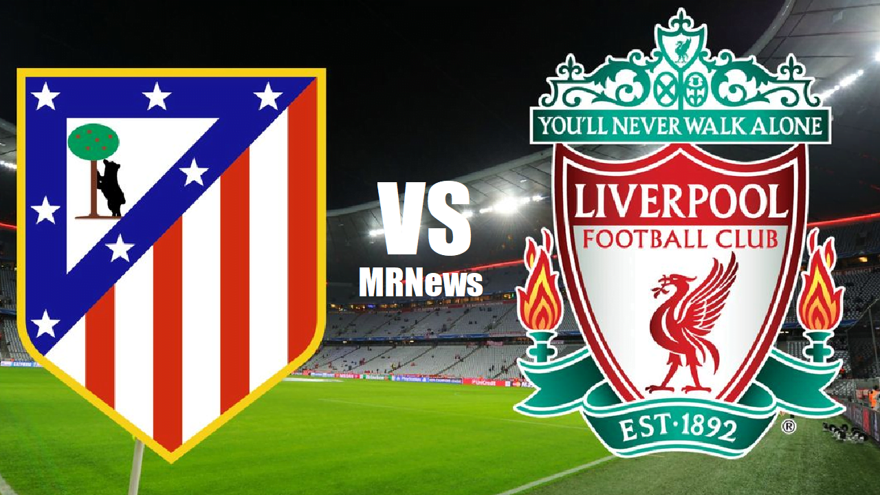 Atlético de Madrid x Liverpool