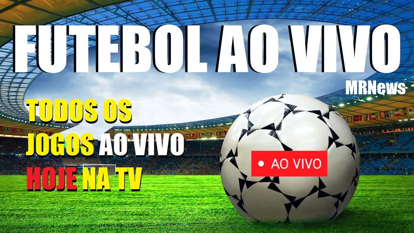 futebol ao vivo hoje na TV
