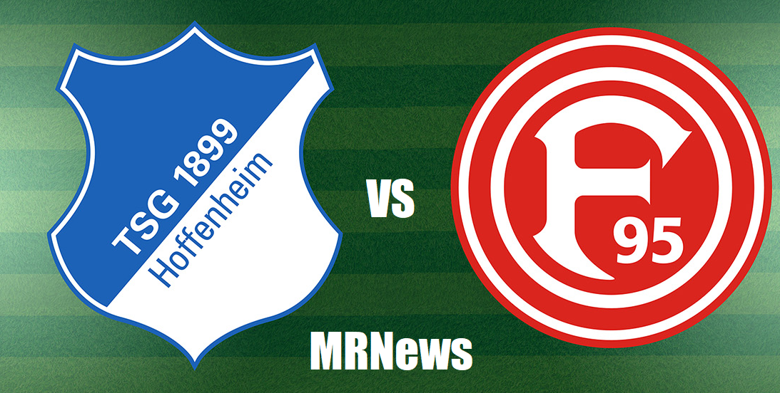 Fortuna Düsseldorf x Hoffenheim