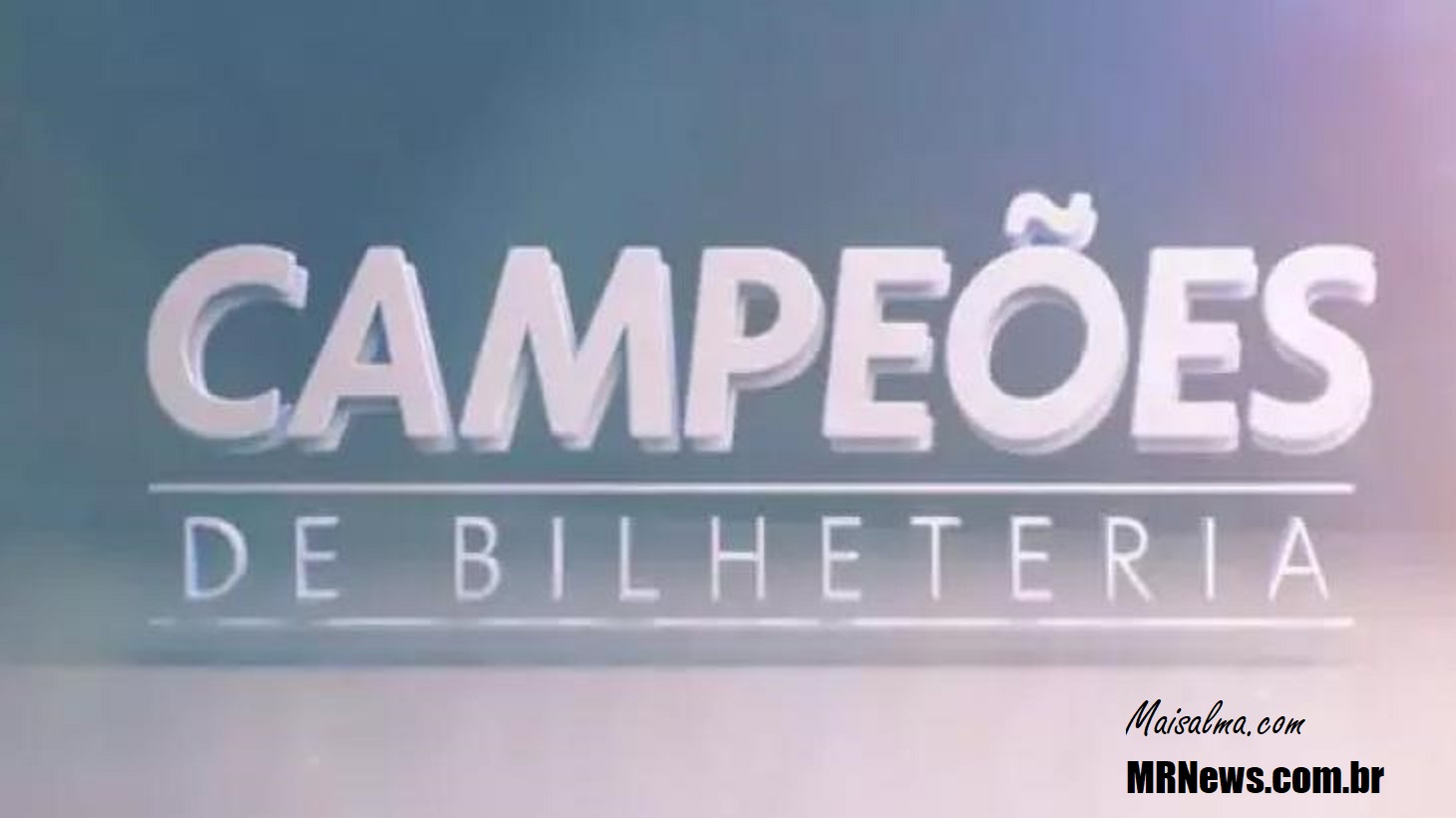 Campeoes de Bilheteria MRNews