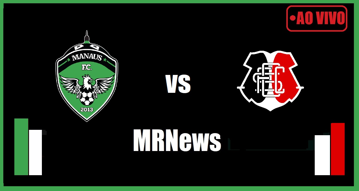 Manaus x Santa Cruz