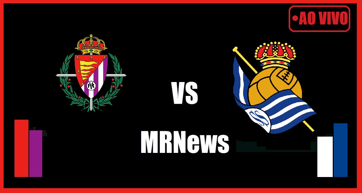 Valladolid x Real Sociedad
