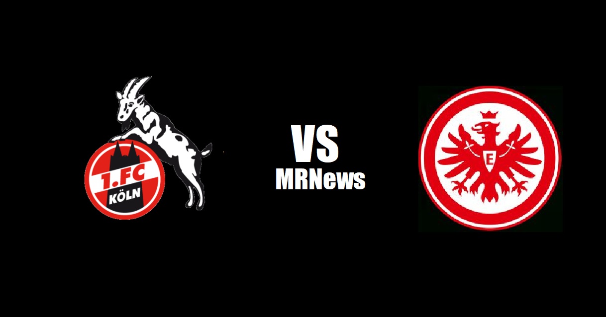 Colônia x Eintracht Frankfurt