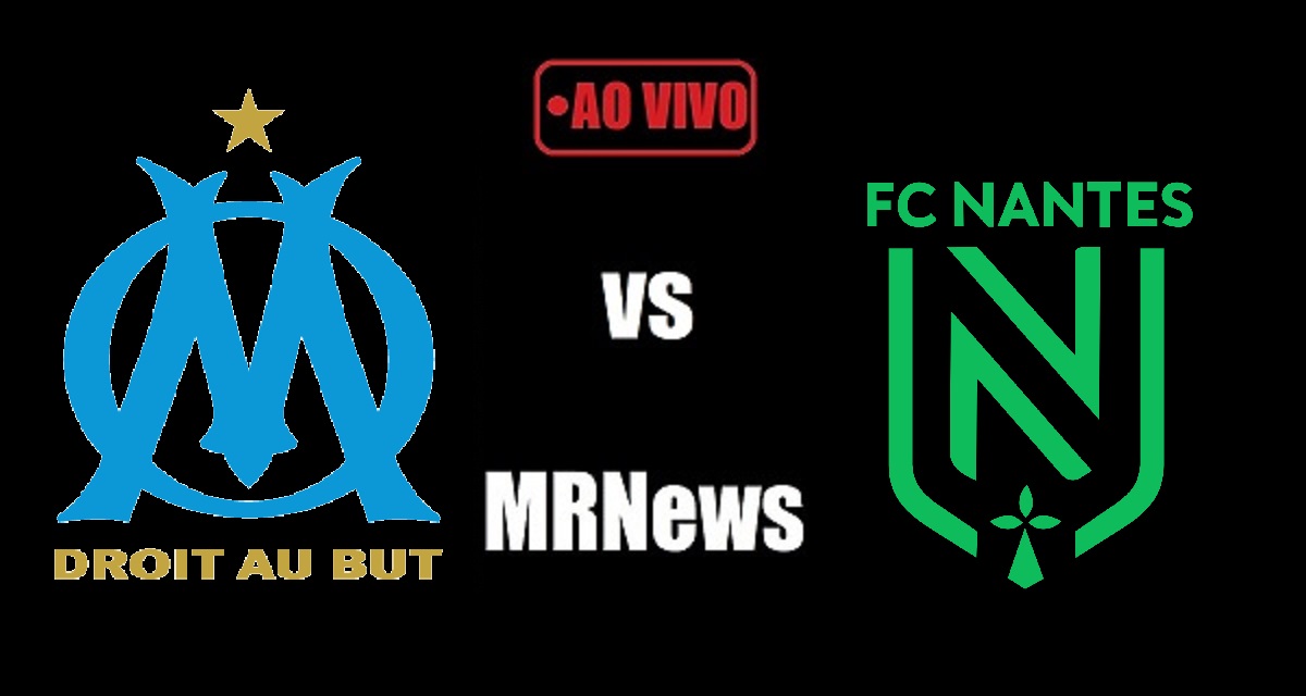 Olympique de Marselha x Nantes