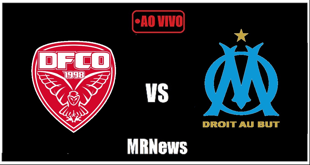 Dijon x Olympique de Marselha