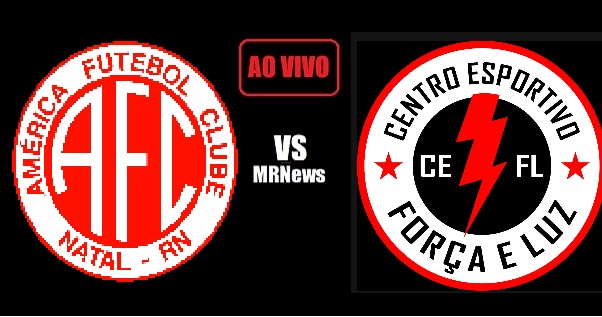 América-RN x Força e Luz