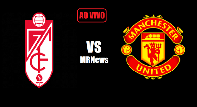 Granada x Manchester United
